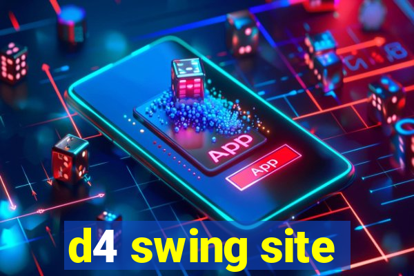 d4 swing site